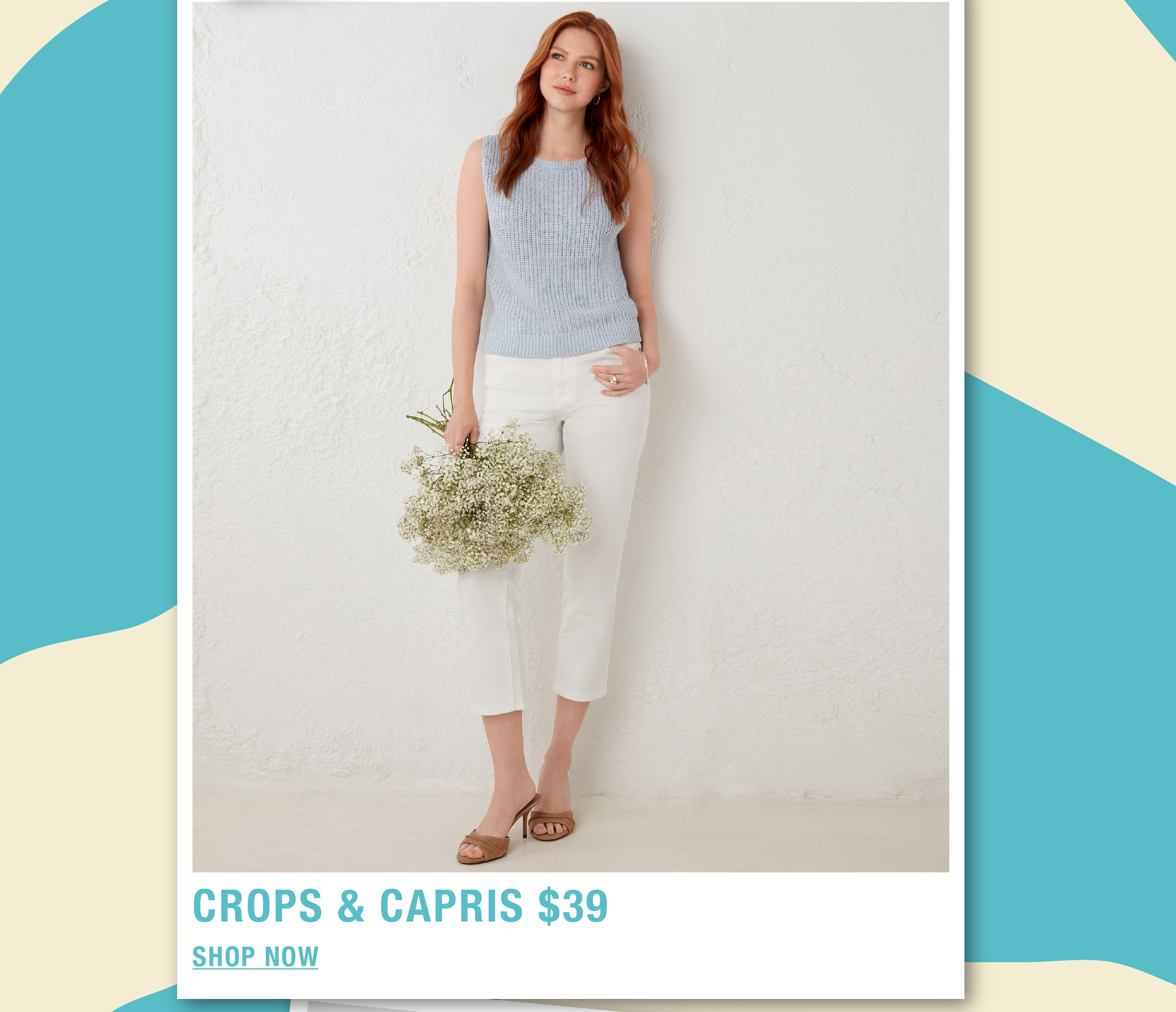 Woman in casual outfit holding flowers, promoting crops and capris for $30.