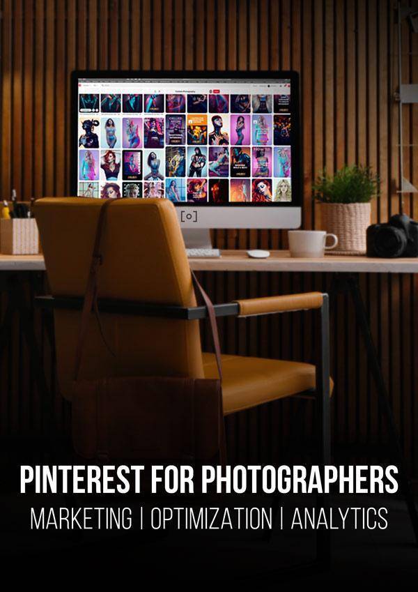 PRO EDU - Marketing Your Photography Business Part 2 | Pinterest For Photographers