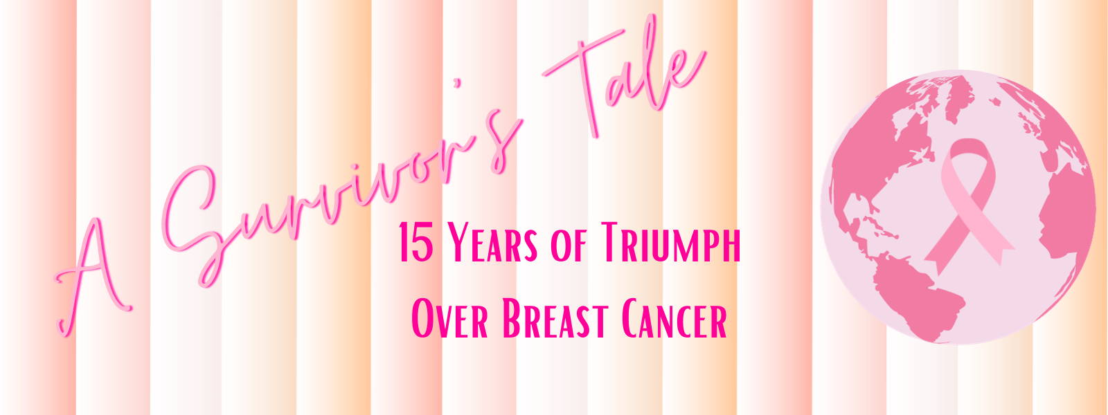 A Survivor's Tale: 15 Years of Triumph Over Breast Cancer