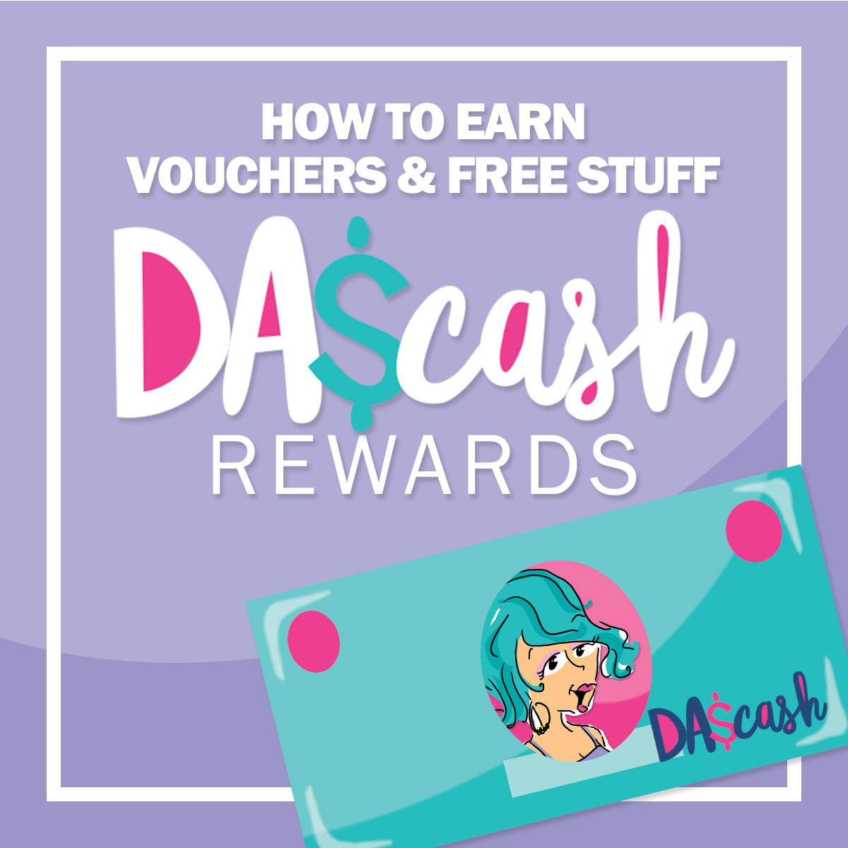 Learn How to Earn Free Gifts, Vouchers, & More with the DAS Cash Rewards Program