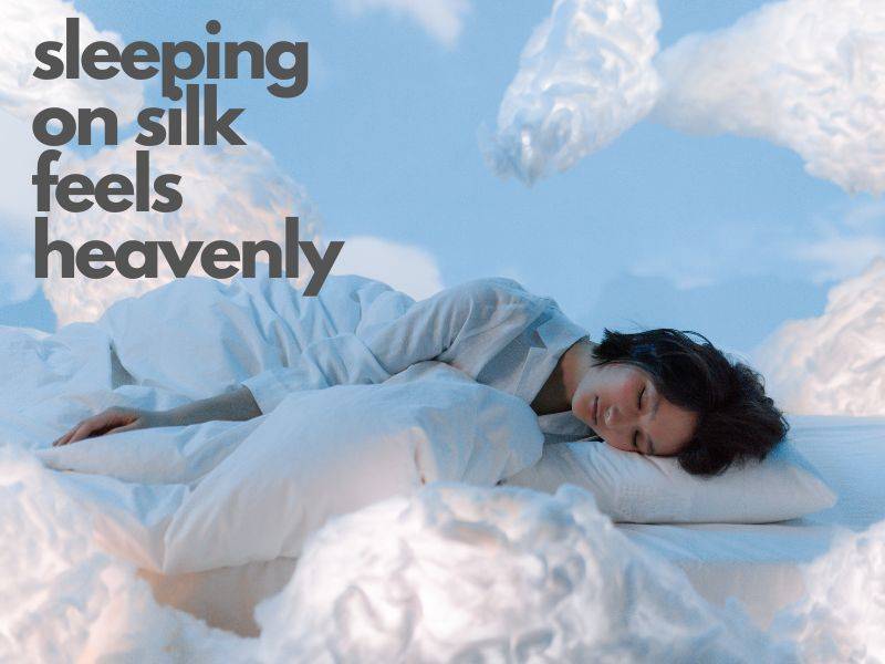 sleeping on silk feels amazing