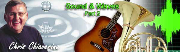 Sound & Waves Part 2 by Chris Chiaverina