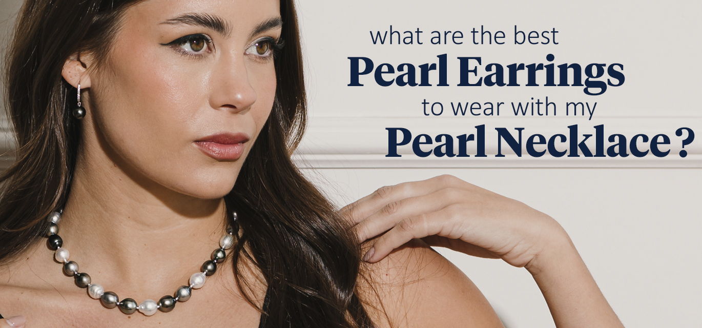 How To Match Pearl Earrings To Pearl Necklace