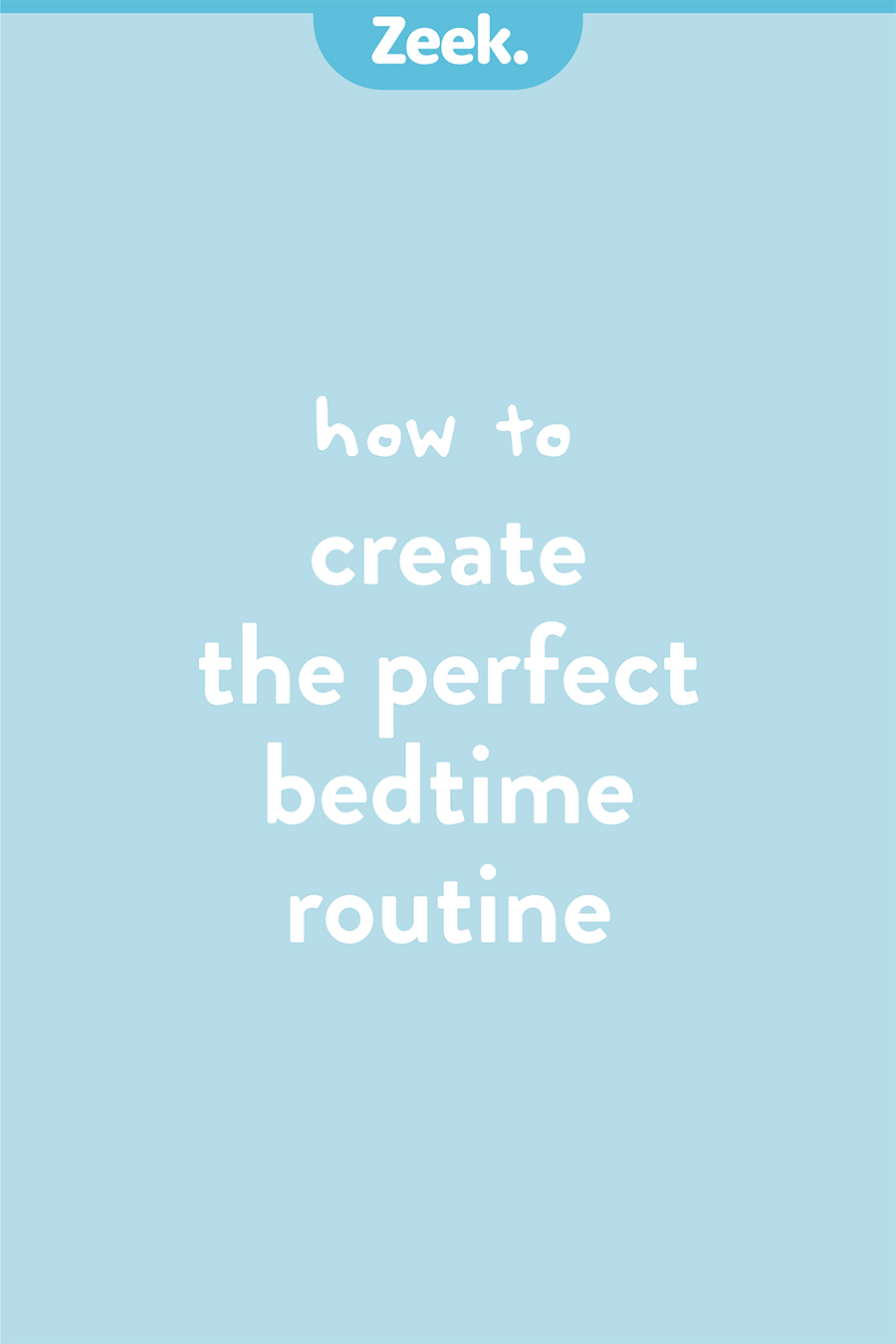 How to create the perfect bedtime routine