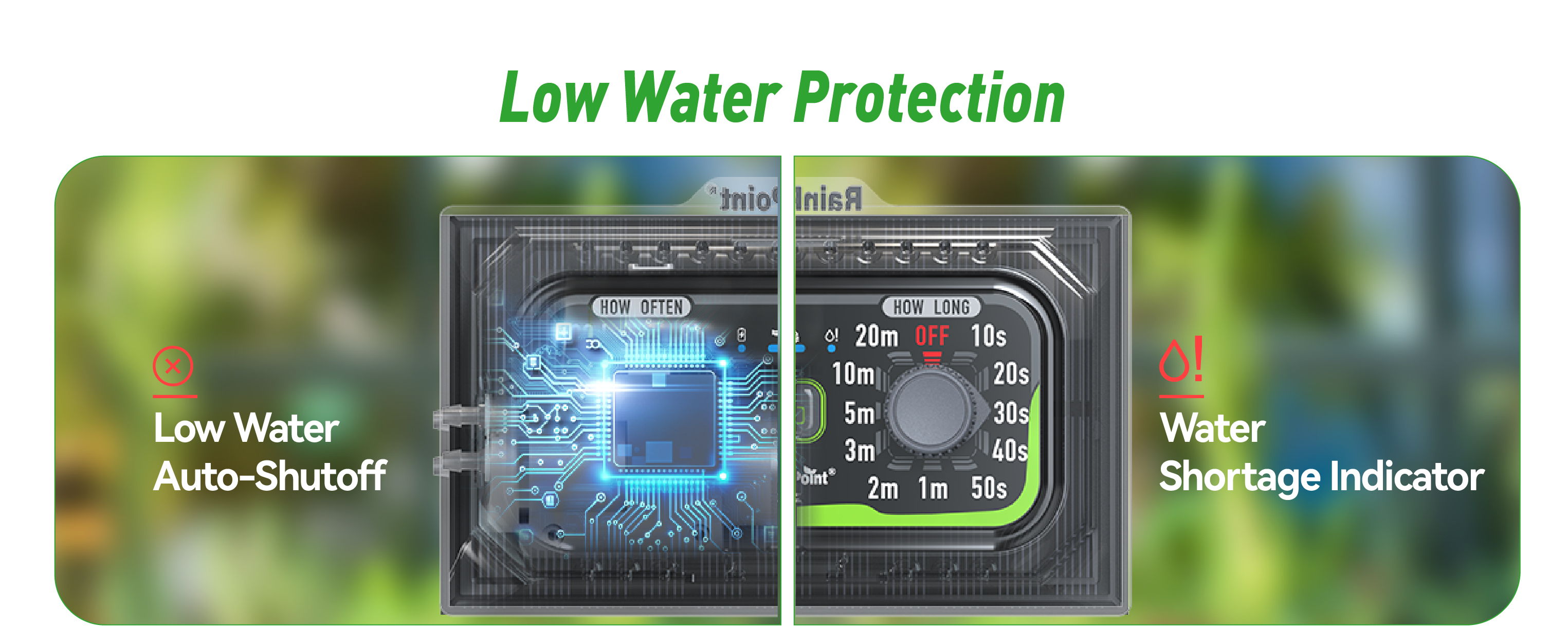 Low water protection features: auto shut-off and water shortage indicator.