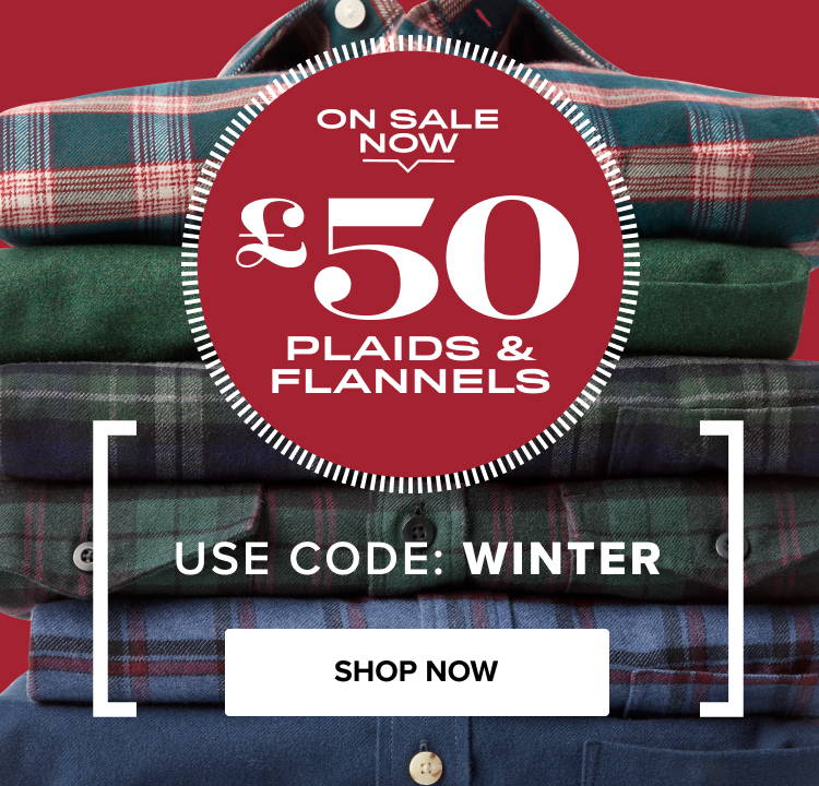£50 Plaids & Flannels Use Code WINTER