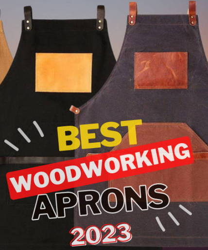 BEST WOODWORKING APRONS