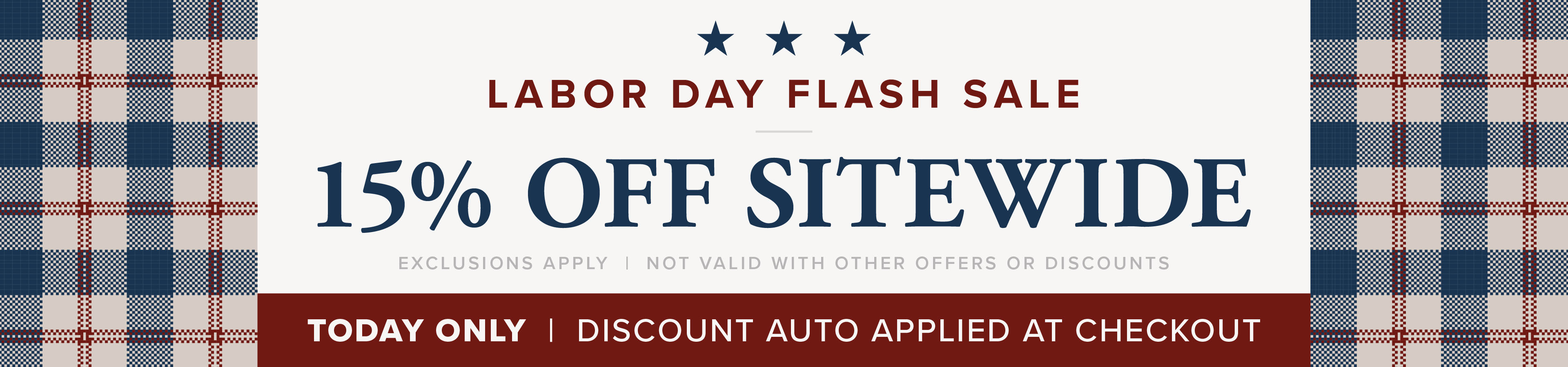 Labor Day Flash Sale: 15% off sitewide, today only. Discount applied at checkout.