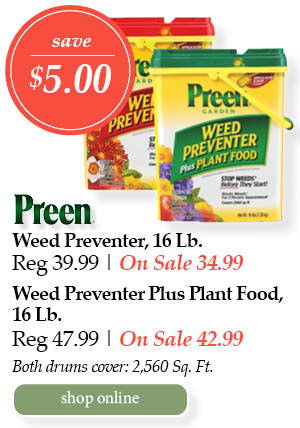 Save $5.00! Preen Weed Preventer, 16-pound Regular price $39.99 - On Sale $34.99 | Preen Weed Preventer Plus Plant Food, 16-pound. Regular price $47.99 - On Sale $42.99 | Both drums cover: 2,560 square feet. 