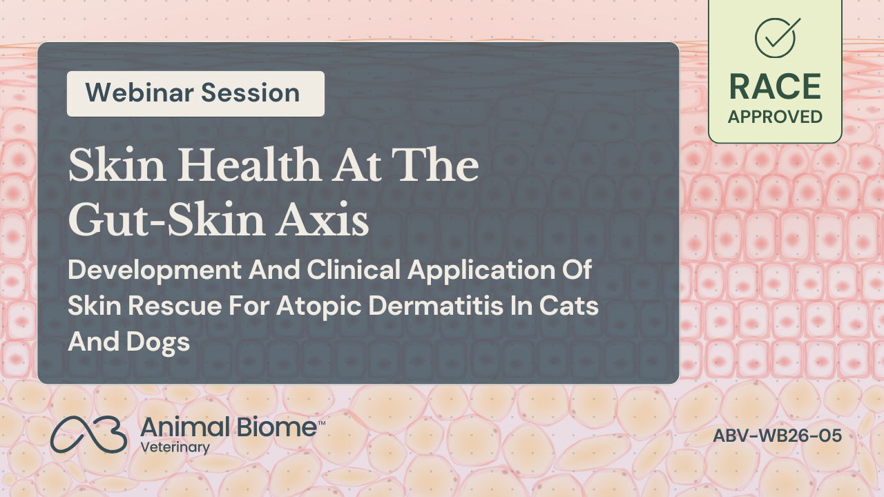 Webinar on skin health in cats and dogs, focusing on atopic dermatitis.