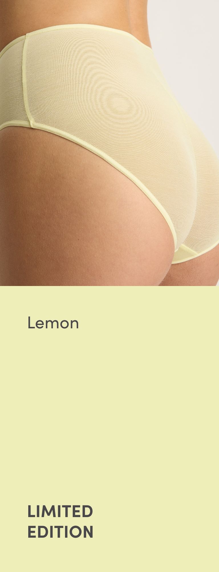 Lemon colored limited edition underwear.