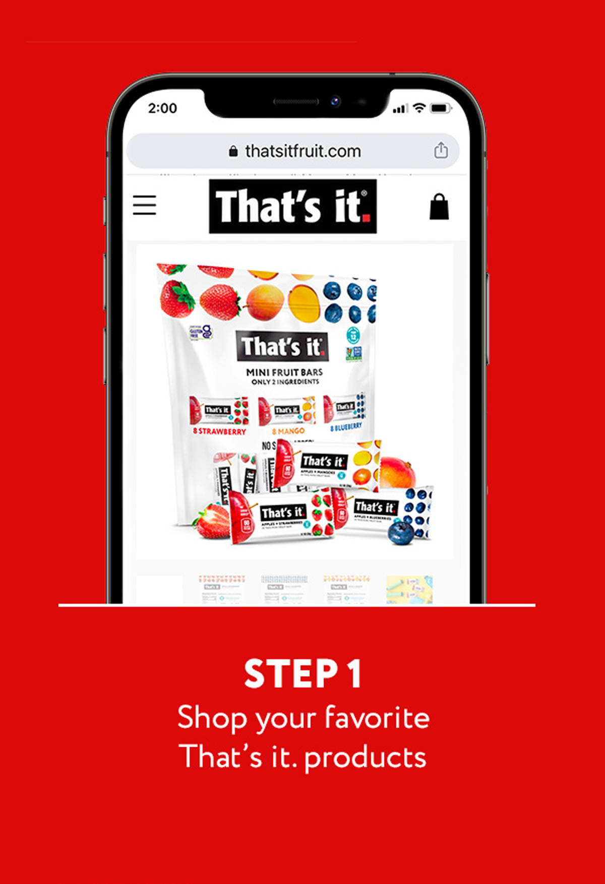 Step 1 - Shop your favorite That's it. products