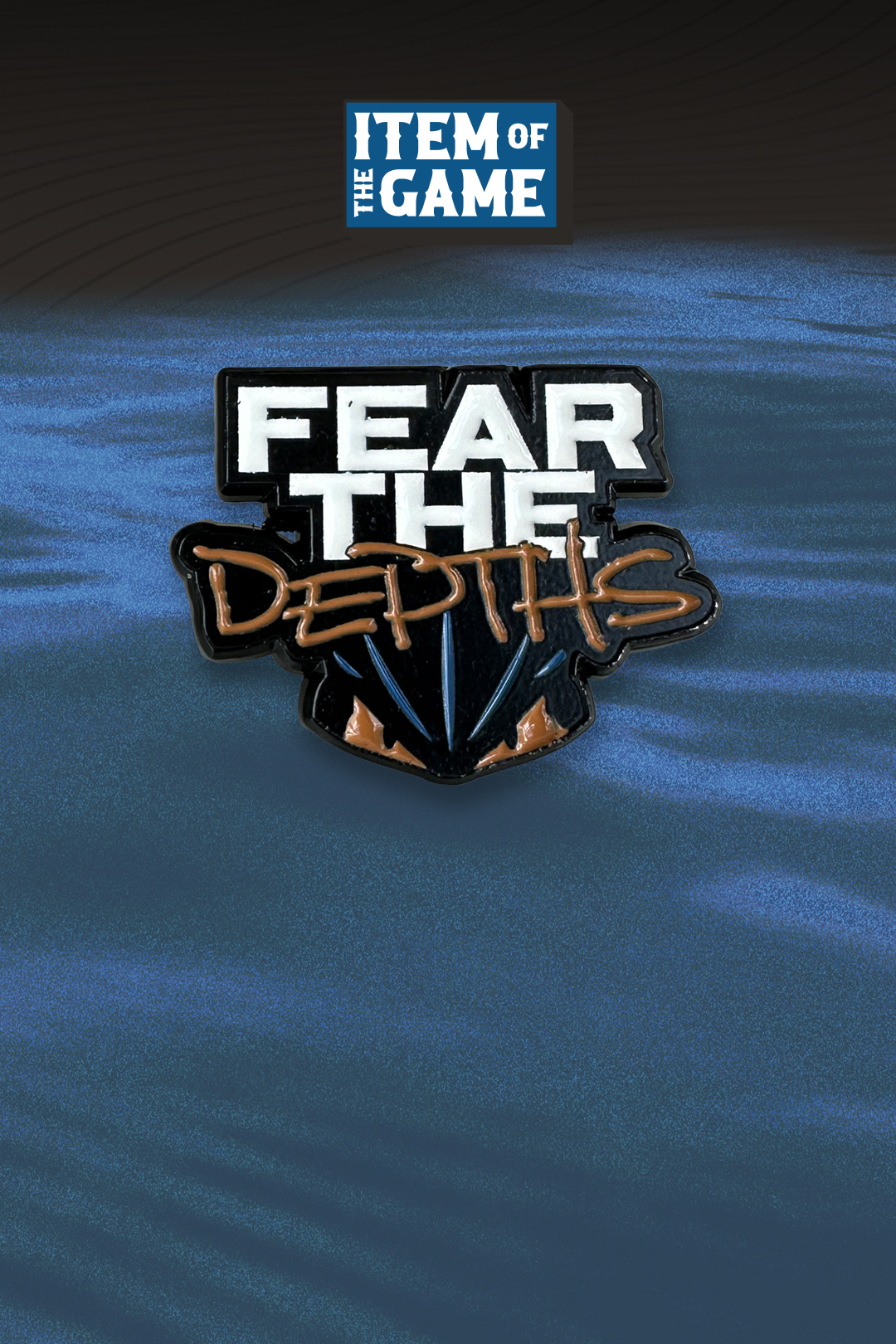 Fear the Depths logo with water background, Item of the Game.