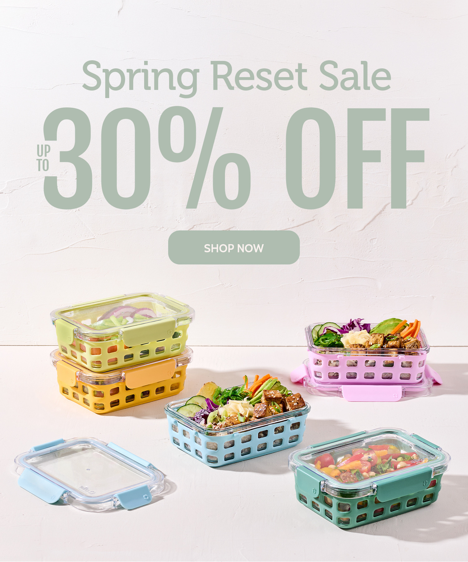 Spring Reset Sale: 30% off on colorful food storage containers. Shop now.