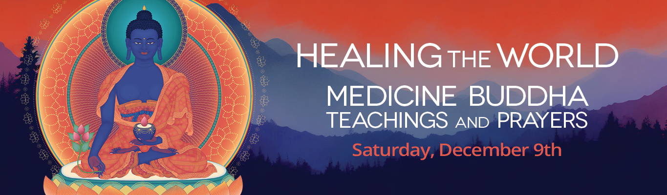 Healing the World. Medicine Buddha Teachings from Fall Festival 2023