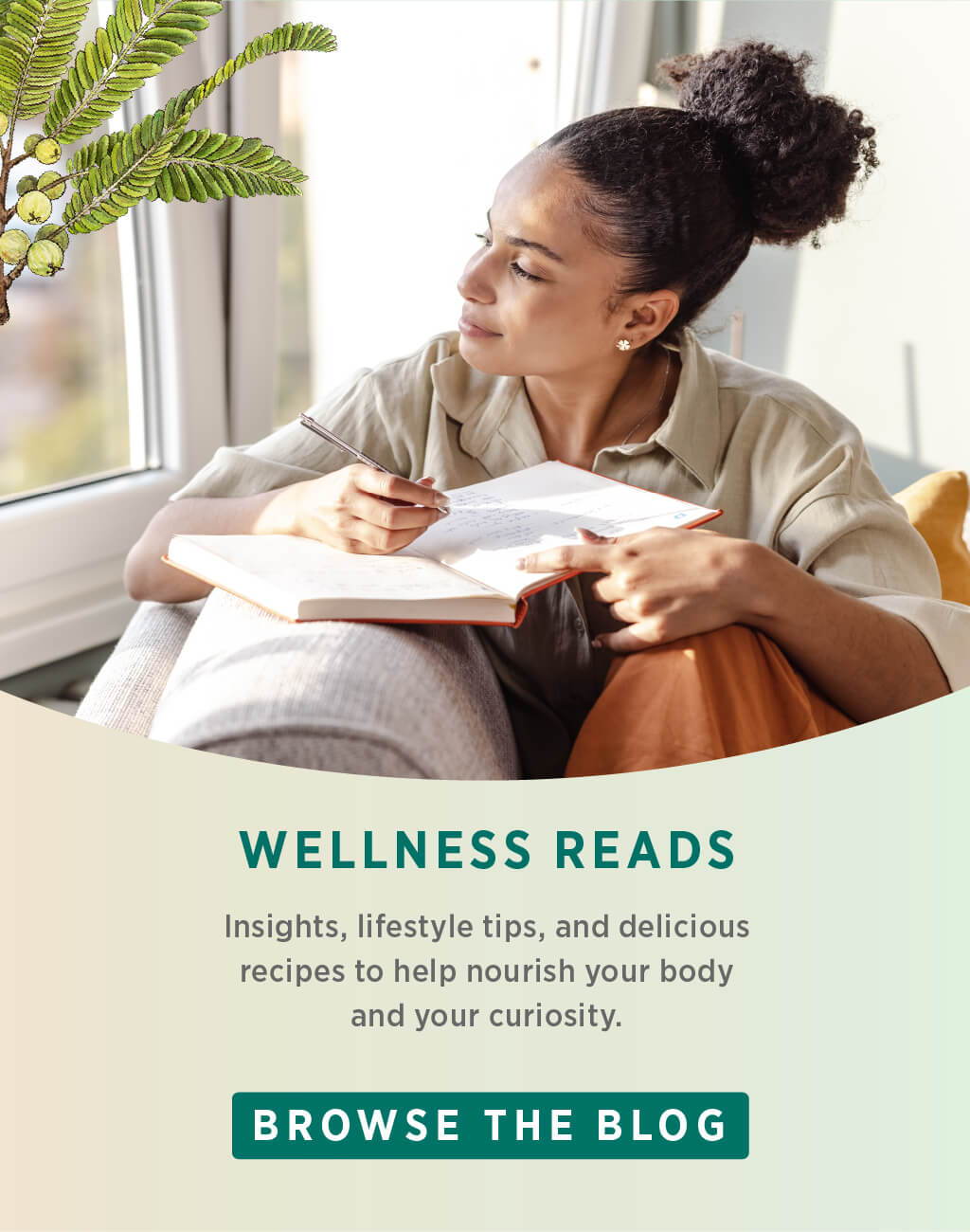 Wellness Reads: Insights, lifestyle tips, and delicious recipes to help nourish your body and your curiosity. Browse the blog.