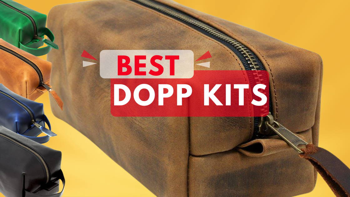 The 8 Very Best Dopp Kits for 2023  What is a Dopp Kit and Why is it  Called That?