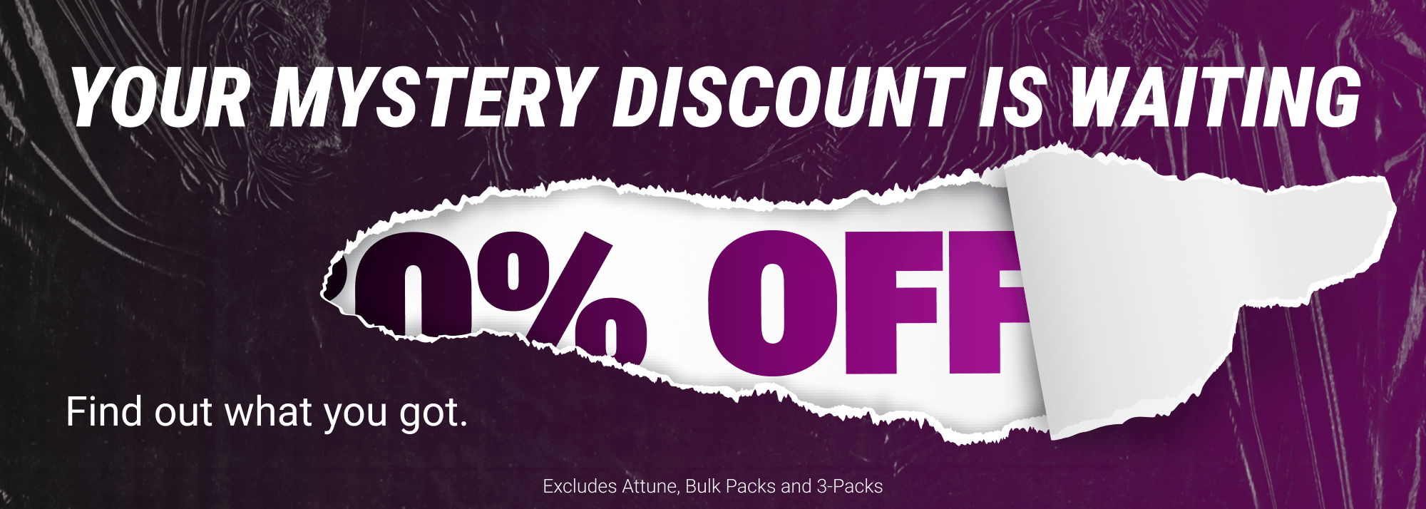Your mystery discount is waiting, find out what you got.