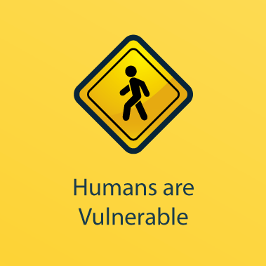 Humans are vulnerable