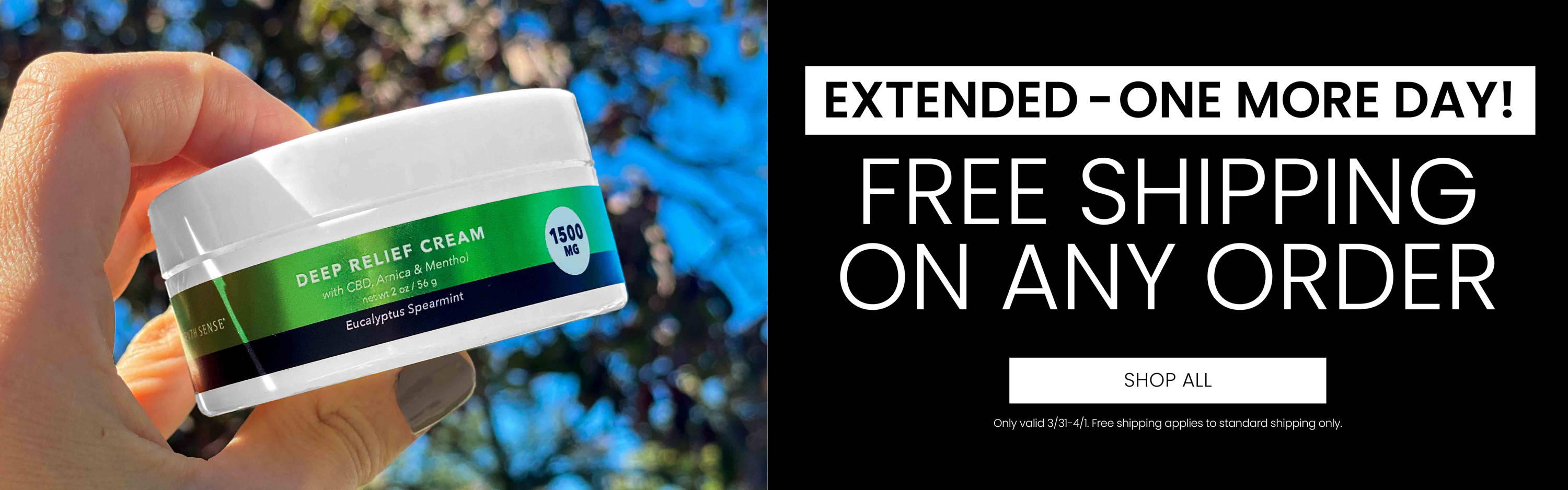 Extended - One More Day! Free Standard Shipping on Every Order.