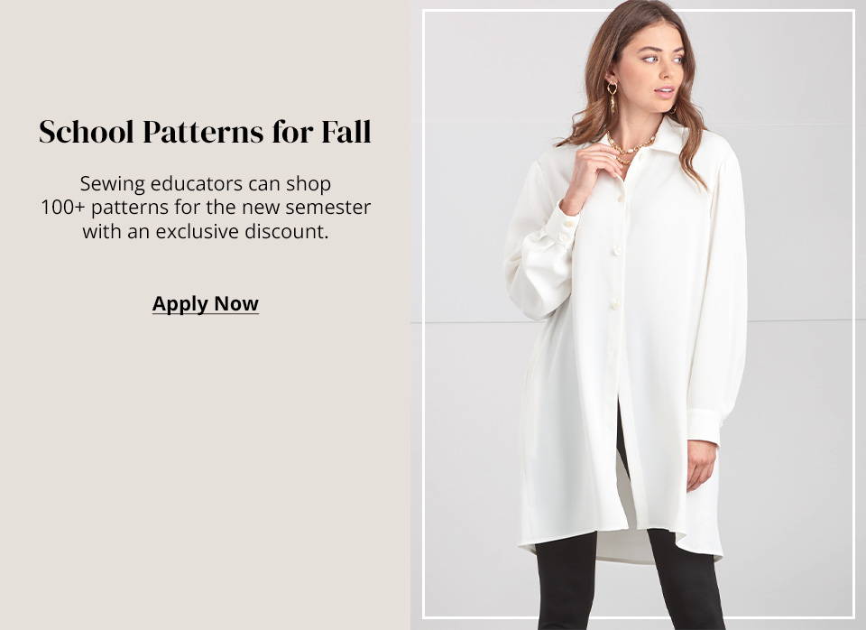 School Patterns for Fall Apply Now