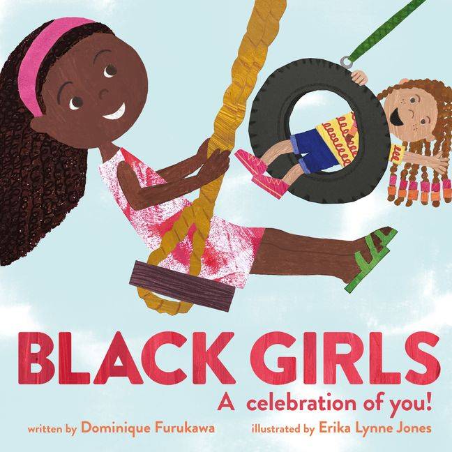 cover of black girls: a celebration of you by Dominique Furukawa and illustrated by Erika Lynne Jones