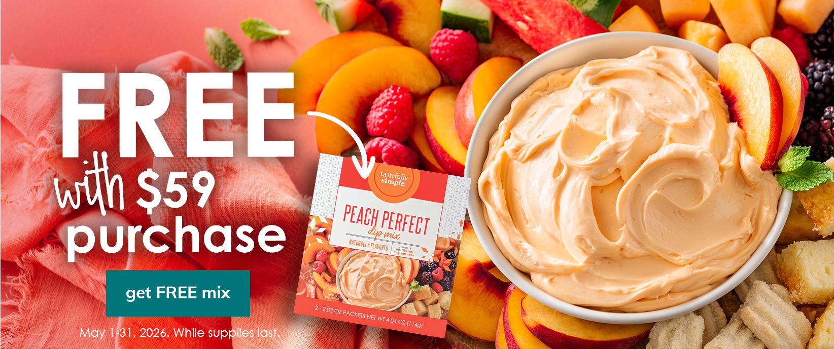 get a free peach perfect dip mix with a $59+ purchase by using code PEACH5