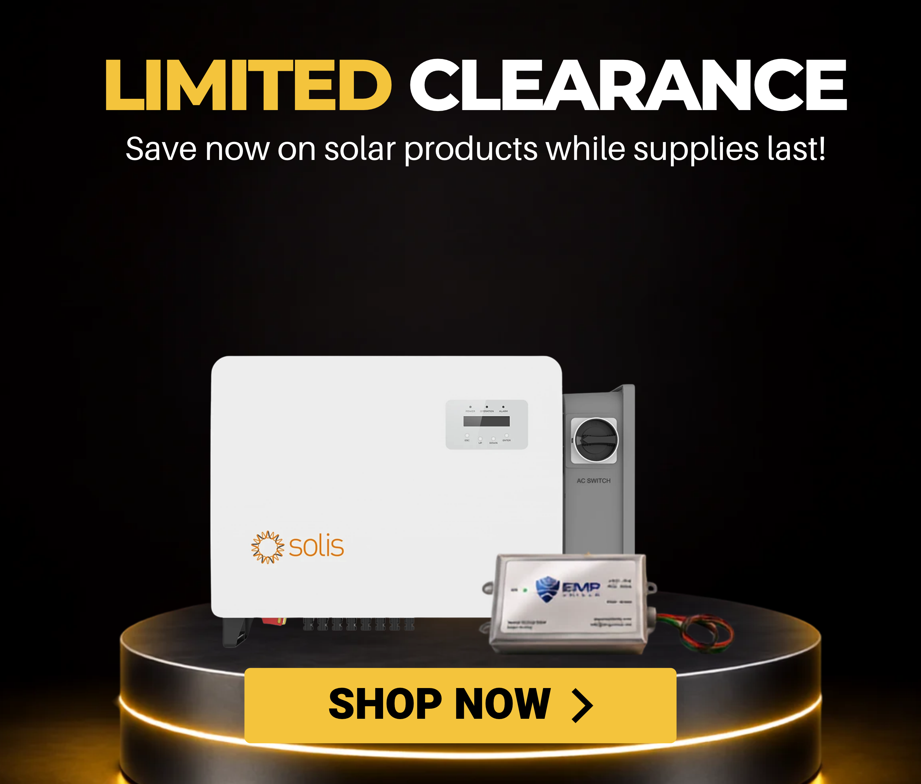 Limited clearance sale on solar products while supplies last. Shop now!