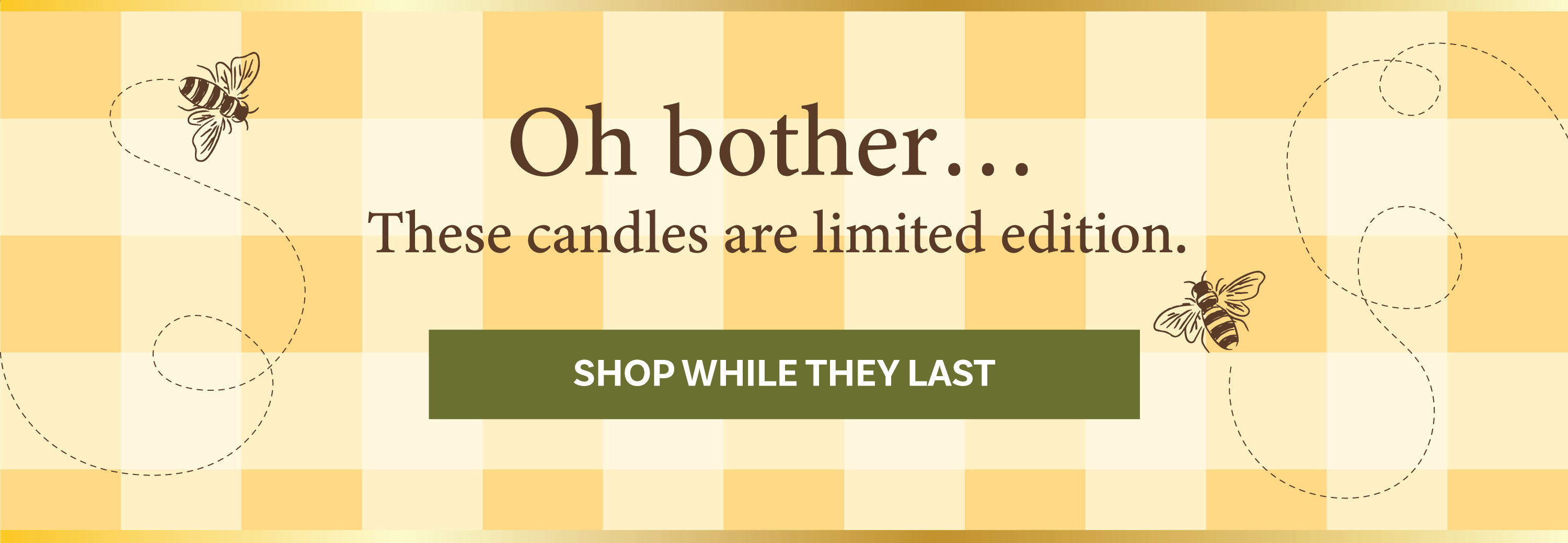 Text promoting limited edition candles with a call to action.