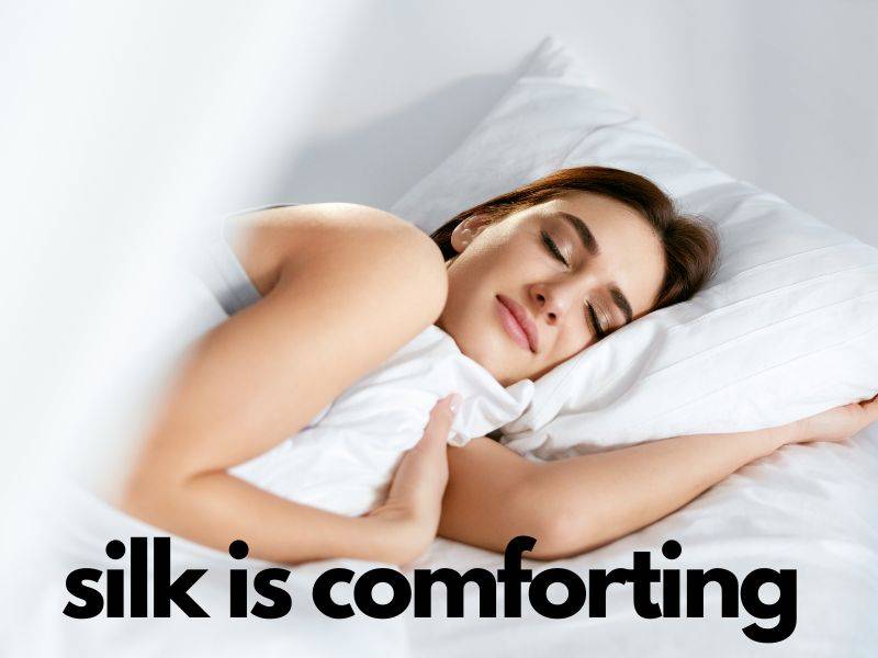 a silk pillowcase is comforting