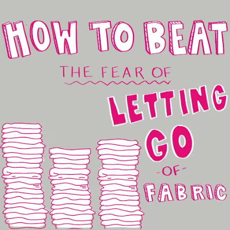 Thumbnail for the blog about beating the fear of letting go of fabric