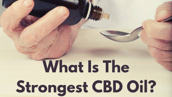 Oil Sure Must Be Running Low If They >> What Is The Strongest Cbd Oil Out There Anavii Market Oil Sure Must Be Running Low If They >> What Is The Strongest Cbd Oil Out There Anavii Market