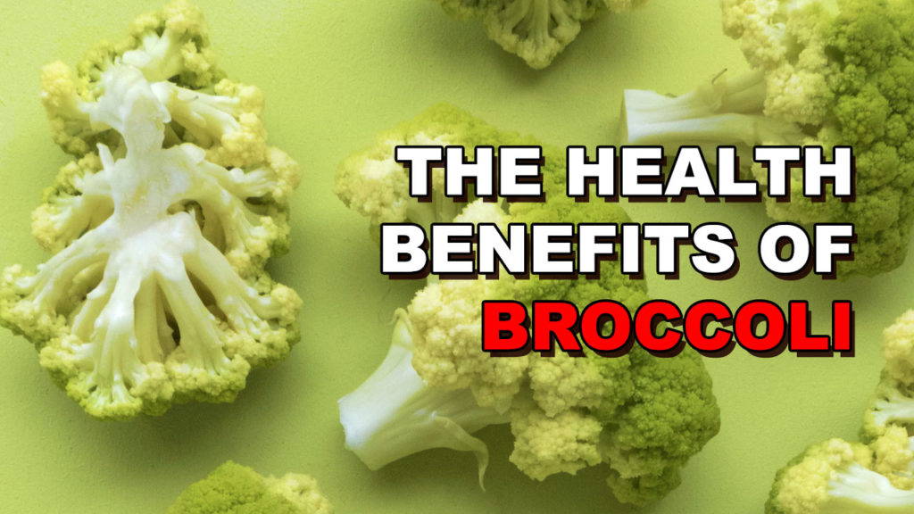 The 6 Main Benefits of Broccoli