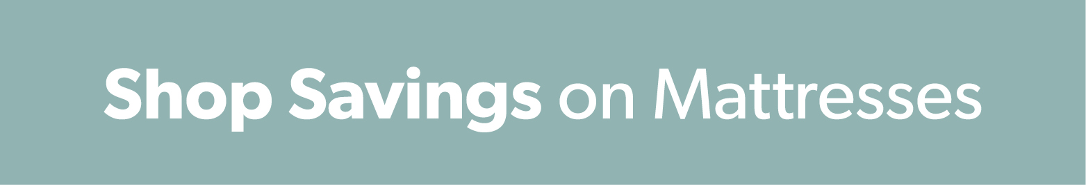 Shop savings on mattresses