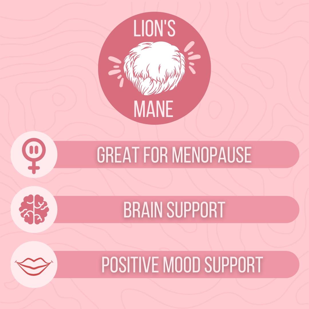 Lion's Mane Mushroom for Women's Health infographic. Lin's Mane is great for menopause, provides brain support and supports a positive mood