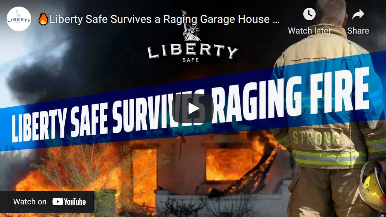 YOUTUBE LINK-LIBERTY SAFE SURVIVES RAGING FIRE.