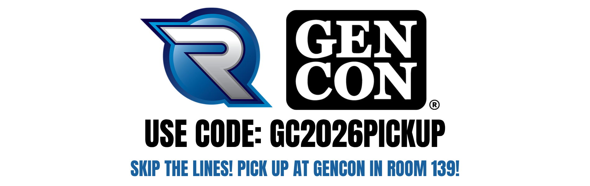 Gen Con pickup code promotion with instructions to skip the line.