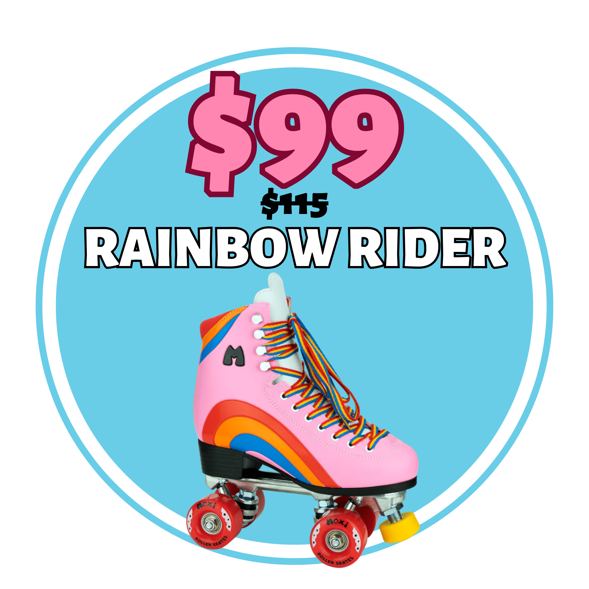 rainbow rider. regularly $155, on sale for $99
