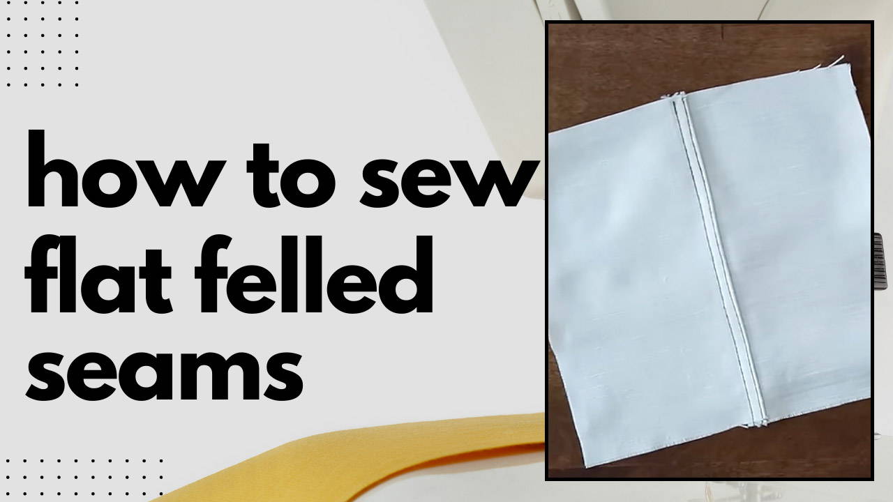 How-to Sew: Flat Felled Seam