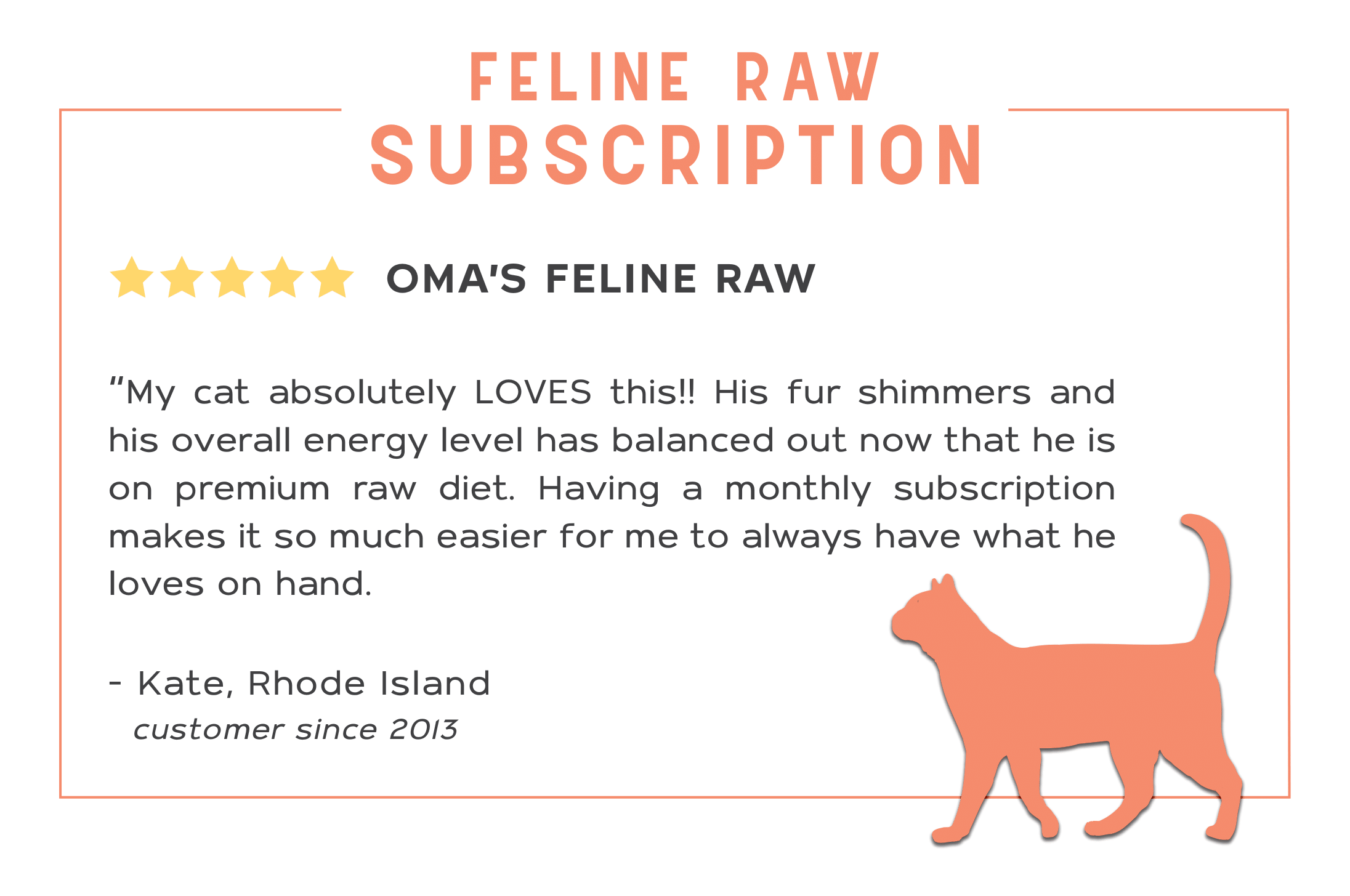 Customer review explaining why they love the feline raw subscription.
