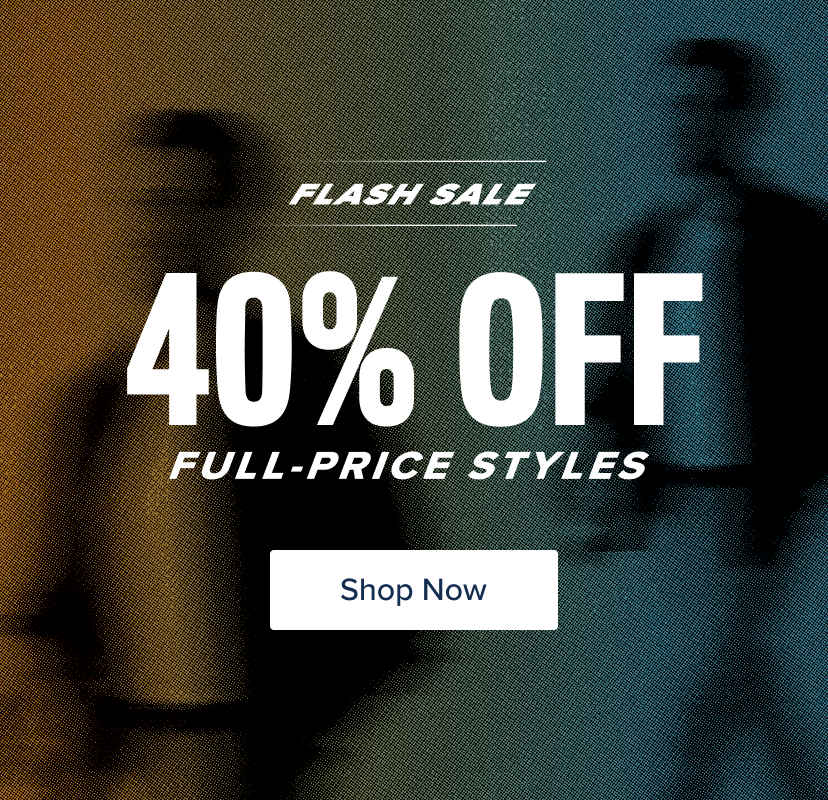 Flash sale, 40% off full-price styles, shop now.
