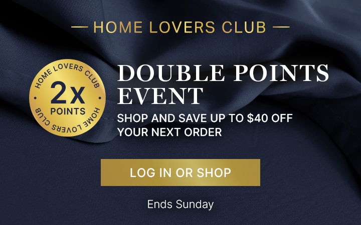 Home Lovers Club Double Points Event