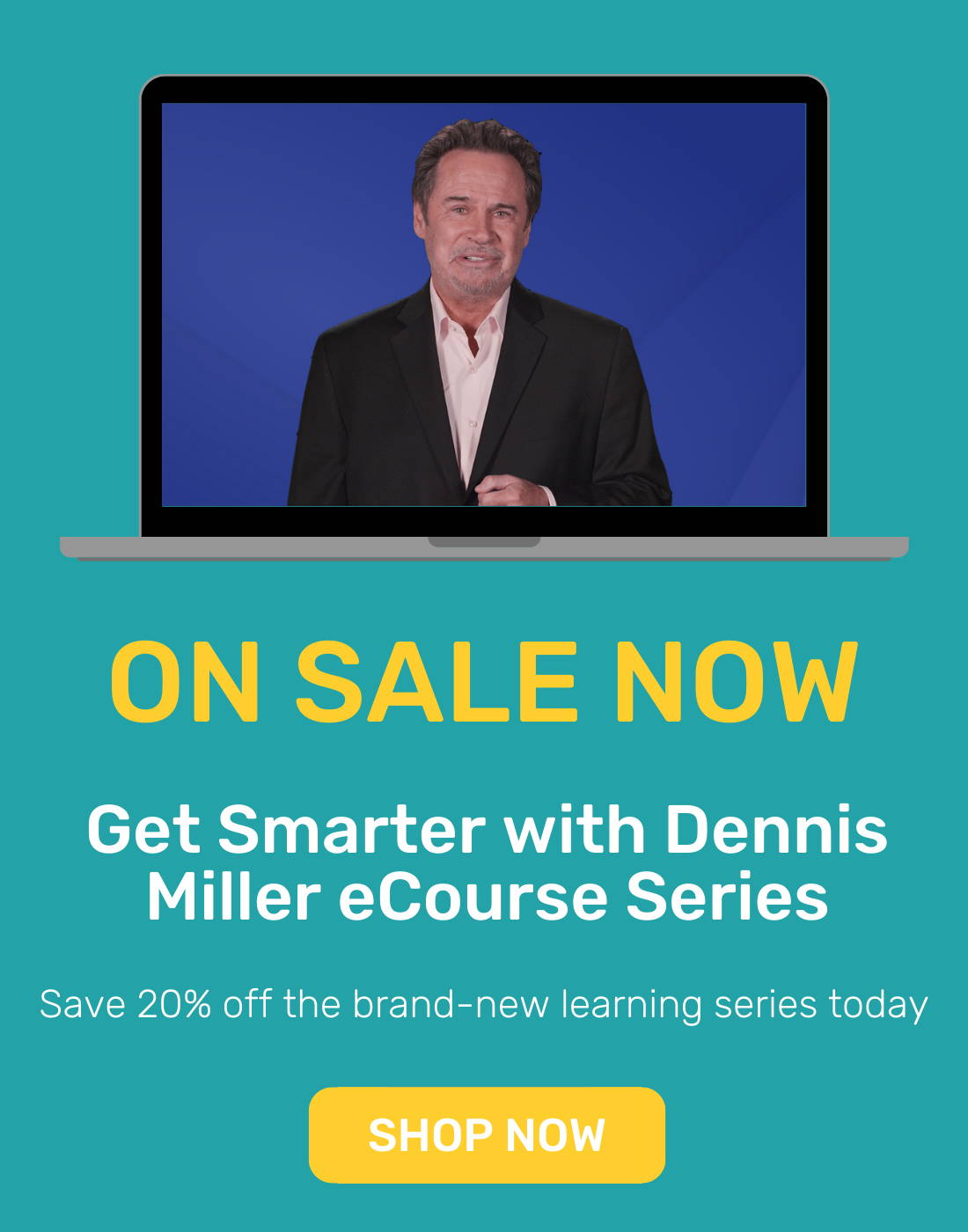 Get Smarter with Dennis Miller series now on sale