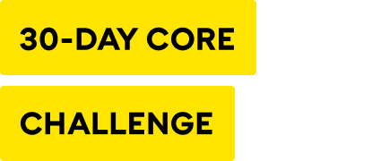 30-Day Core Challenge text on a yellow background.