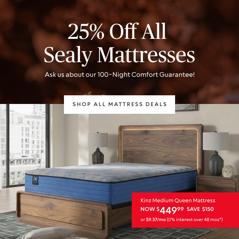 25% off Sealy Mattresses​