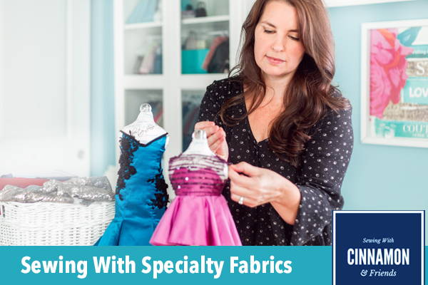 Sewing With Specialty Fabrics
