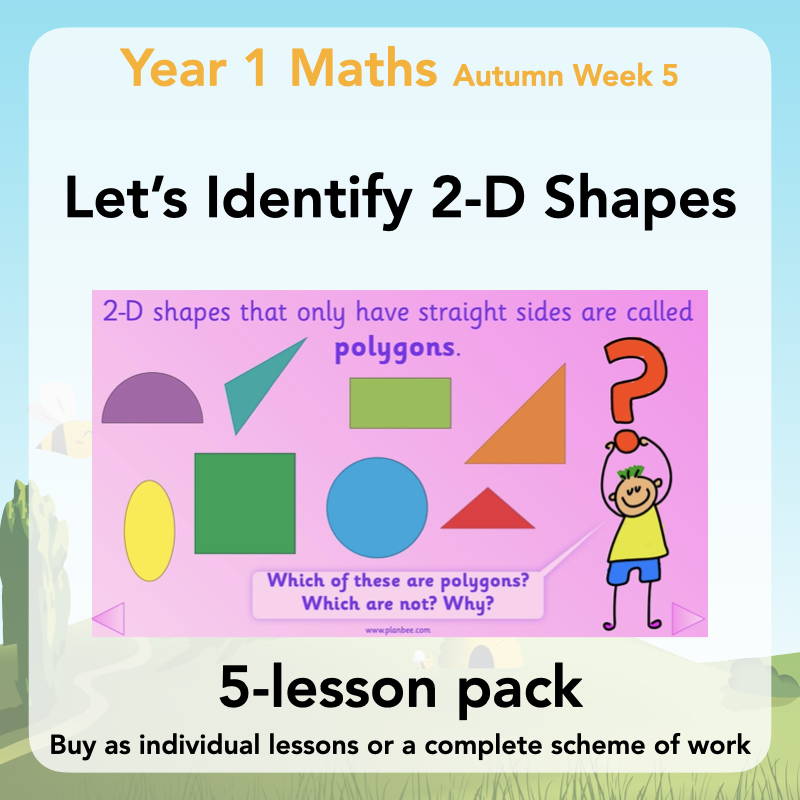 Year 1 Curriculum - Let's Identify 2-D Shapes
