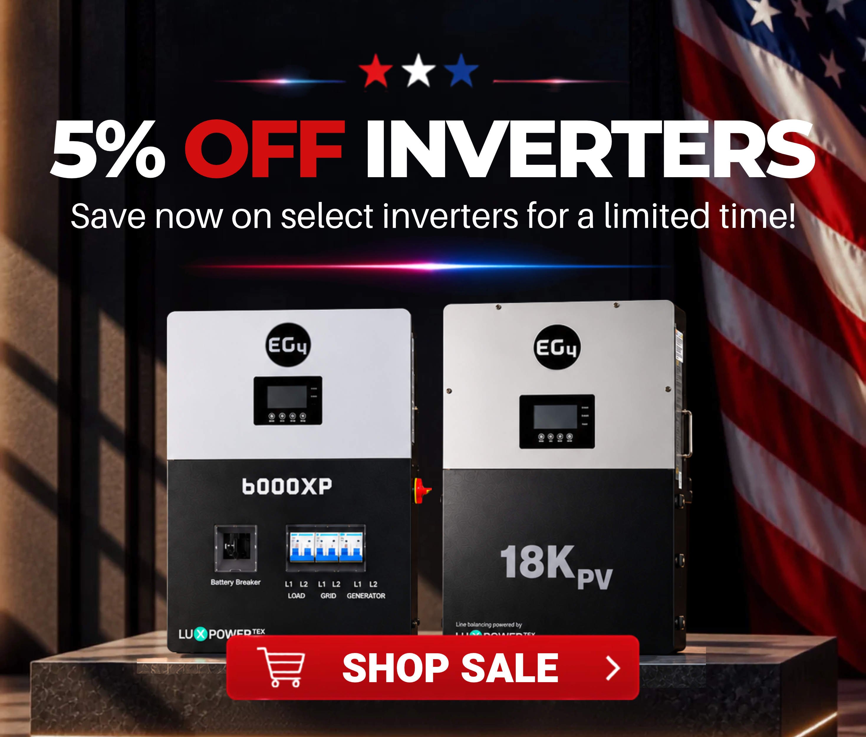 Get 5% off select inverters for a limited time only! Showing EG4 6000XP and 18kPV inverters. Shop the sale now.