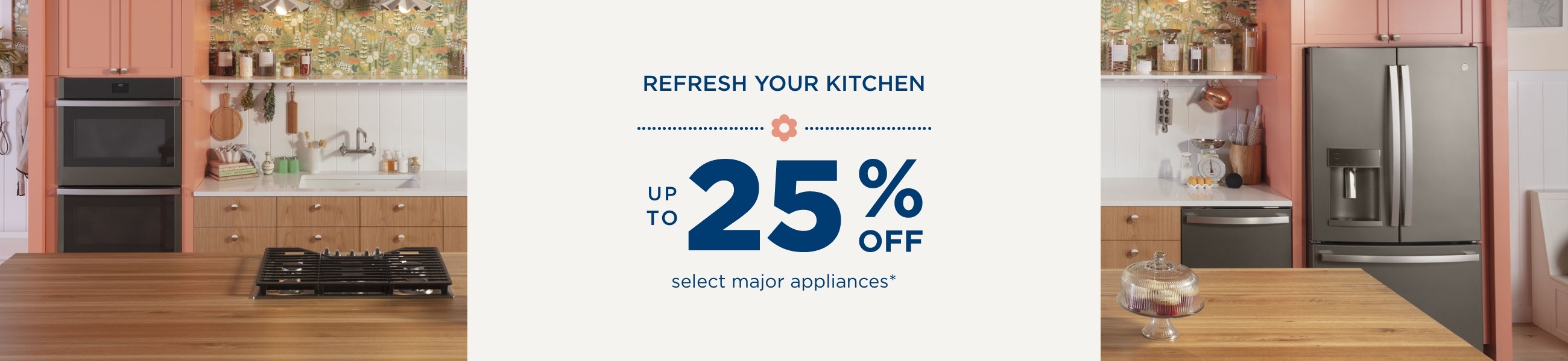 Refresh Your Kitchen - Up to 25% OFF select major appliances