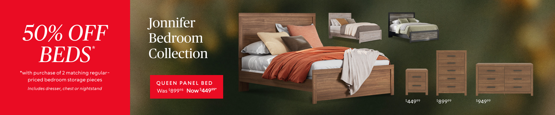 50% off Jonnifer Queen Panel Bed was $499.98 now $249.99 when you buy two of the matching regular price bedroom storage